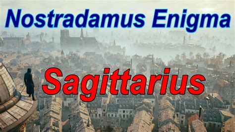 Sagittarius Nostradamus Enigma Solution .